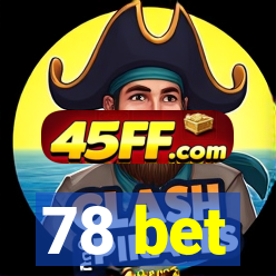 78 bet